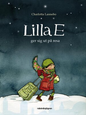 cover image of Lilla E ger sig ut på resa
